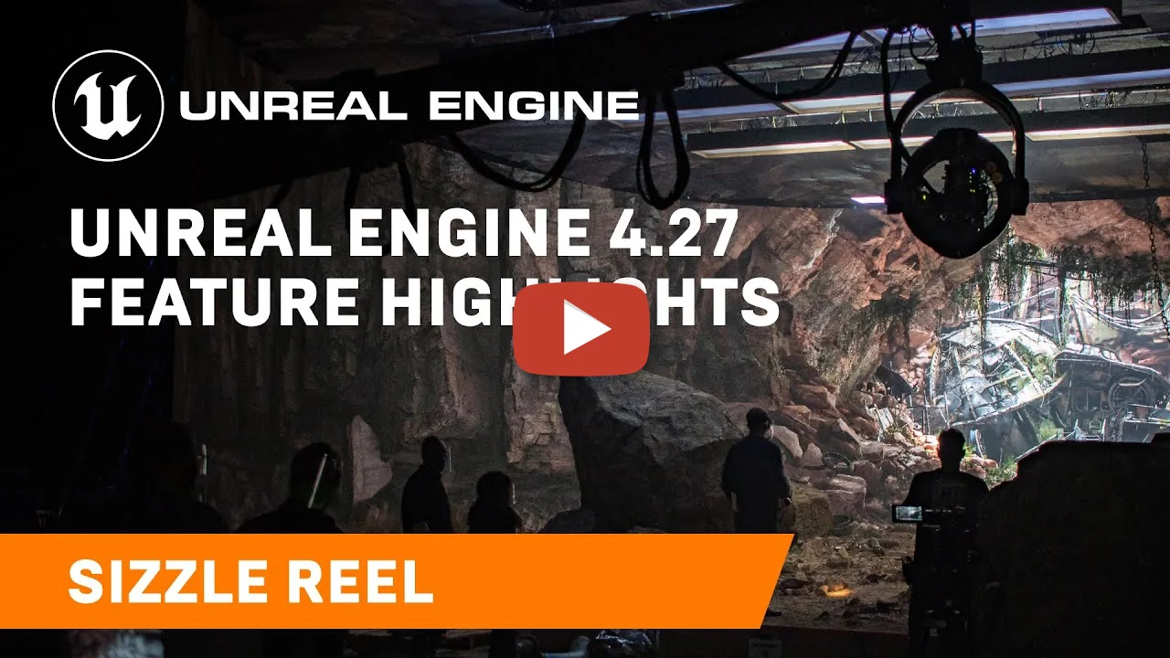 Unreal Engine 4.27 con mejoras en efectos visuales