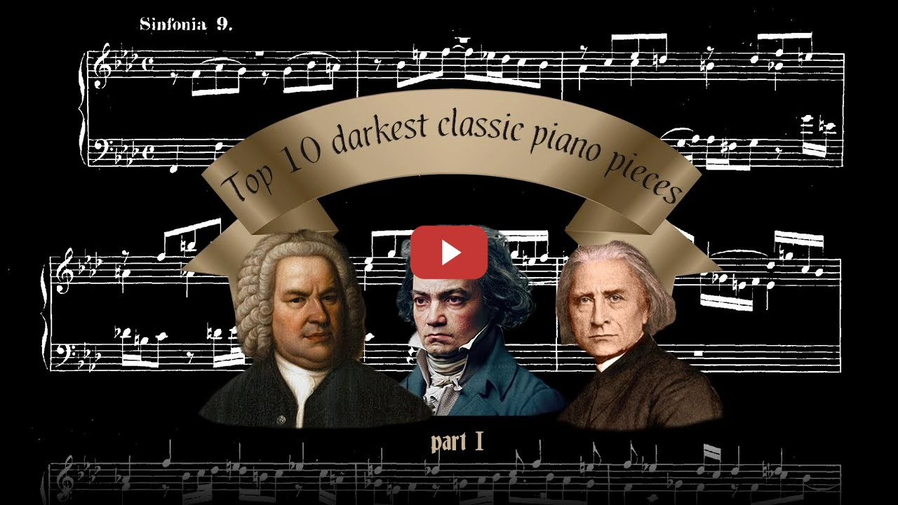 Top 10 darkest classic piano pieces
